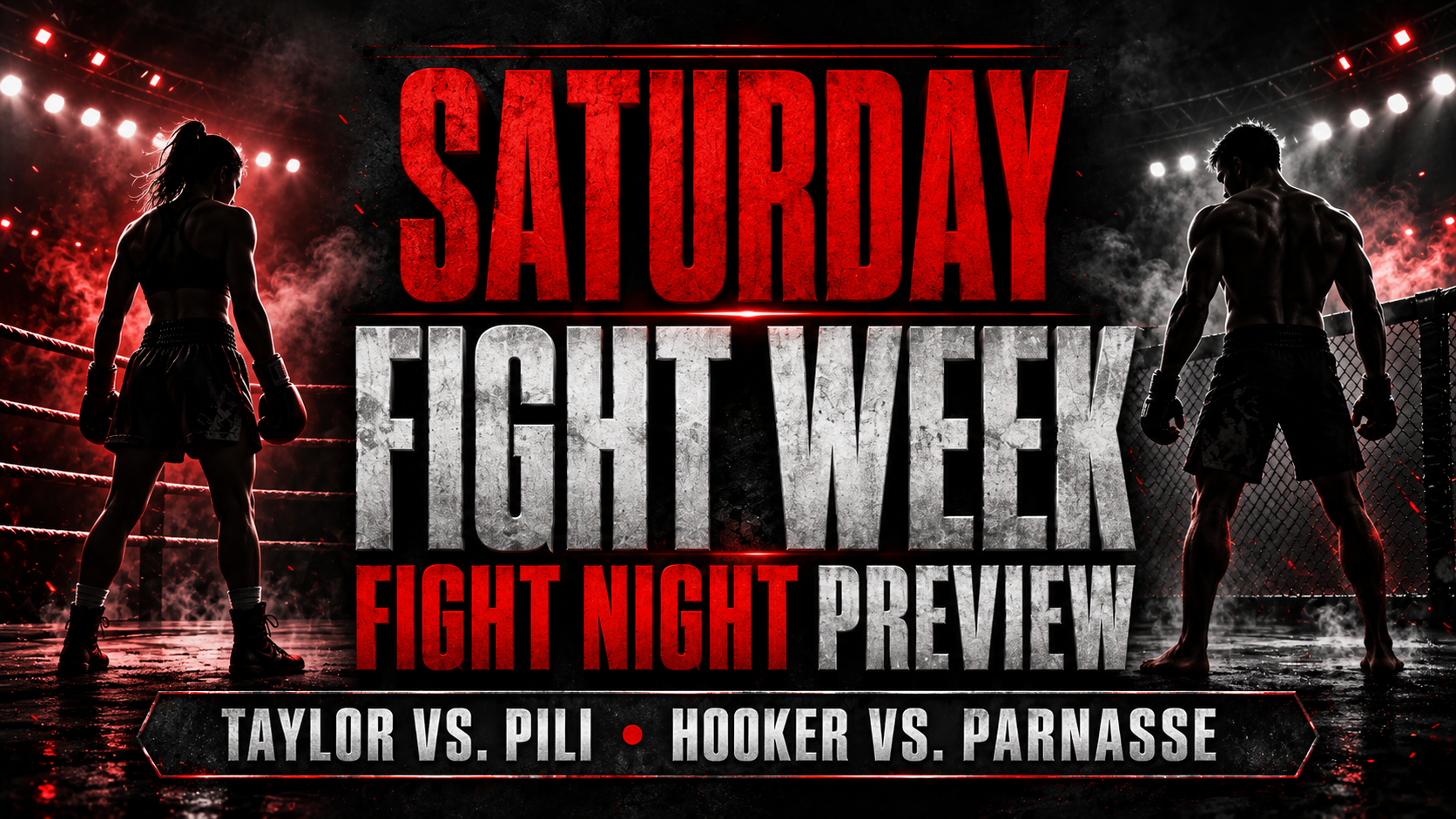 Fight Week Fight Night Preview: Taylor vs. Pili and Hooker vs. Parnasse at UFC Paris