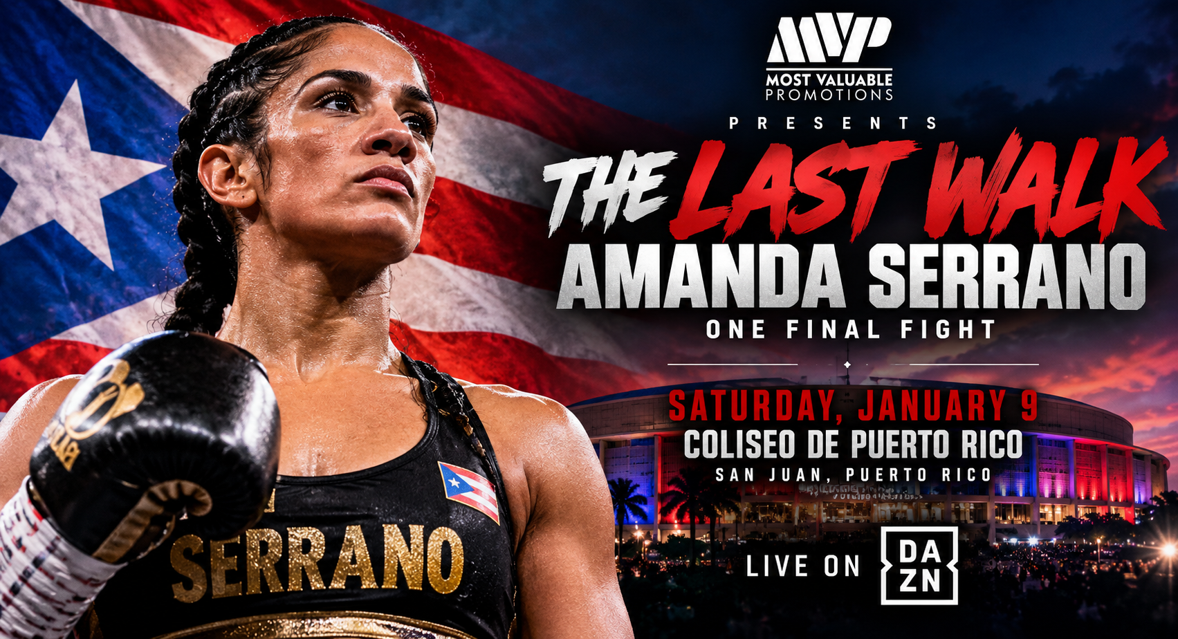 Amanda Serrano Set for Final Fight January 9 in Puerto Rico as Most Valuable Promotions Announces “The Last Walk,” Live on DAZN
