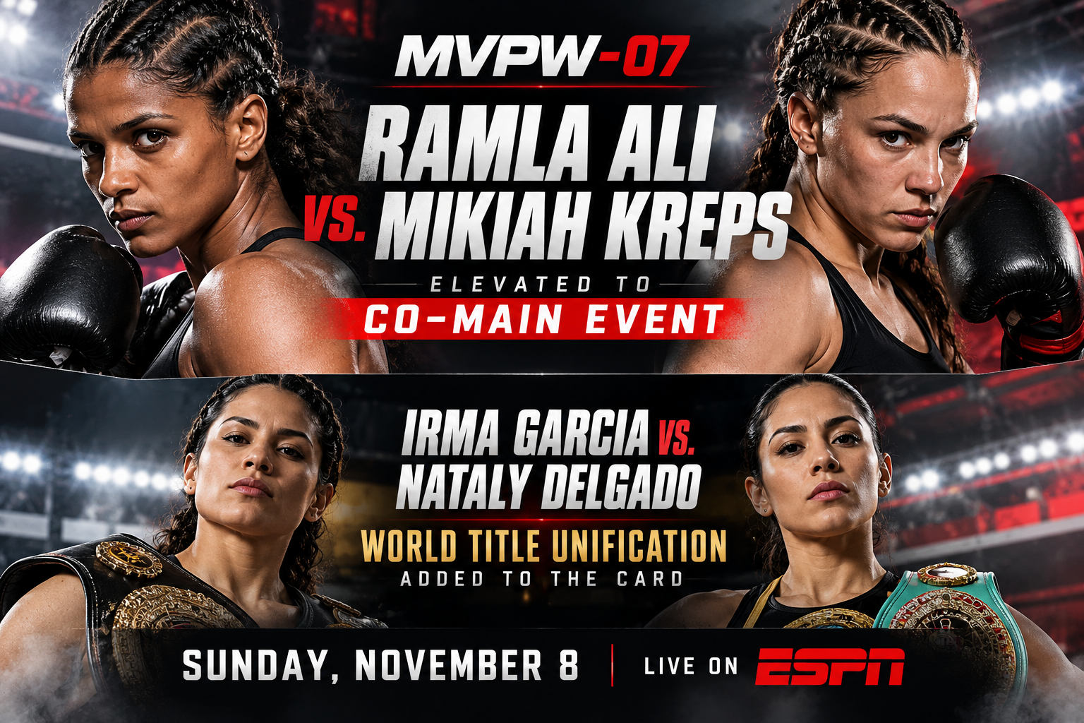 Ramla Ali vs. Mikiah Kreps Elevated to MVPW-07 Co-Main Event; Irma Garcia vs. Nataly Delgado Title Unification Bout Added to November 8 Supercard on ESPN